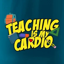 Teaching is my cardio