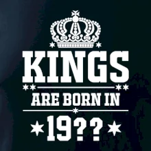 Kings are born in vlastný ročník
