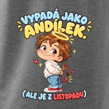 Vypadá jako andílek ale je z listopadu s prakem