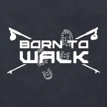Born to walk