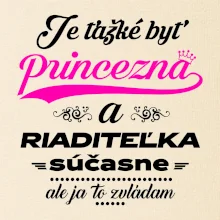 Je ťažké byť princezná riaditeľka