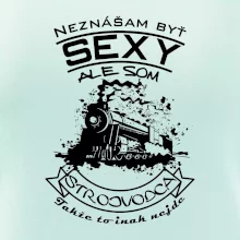 Neznášam byť sexy - Strojvodca