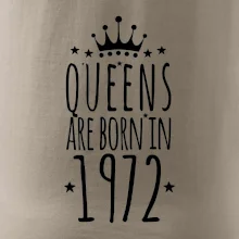 Queens are born in 1972