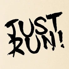 Just run