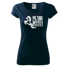 No time no money my child loves horses