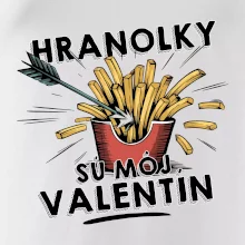 Hranolky sú môj Valentín