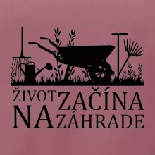 Život začína na záhrade