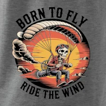 Paraglide BORN TO FLY RIDE THE WIN