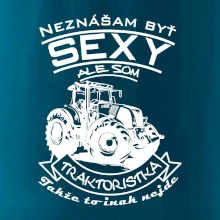 Neznášam byť sexy - Traktoristaka - Traktor