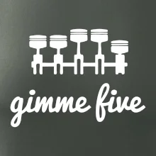 Gimme five - daj mi päť - päťvalec Gimme five - daj mi päť - päťvalec