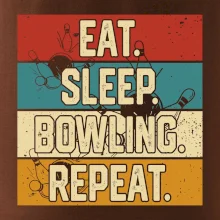 Eat Sleep Bowling Repeat