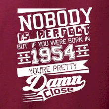 Nobody is perfect - 1954