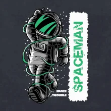 Spaceman trouble Spaceman trouble