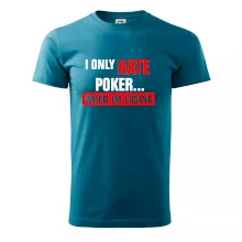 Hate poker Hate poker