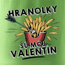 Hranolky sú môj Valentín