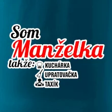 Som manželka takže...