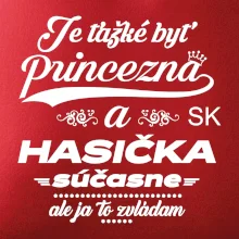 Je ťažké byť princezná - Hasička