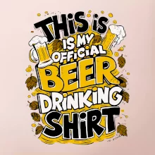 This Is My Official Drinking Shirt - chmel