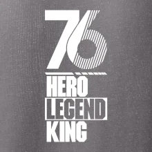 Hero, Legend, King / Queen 1976