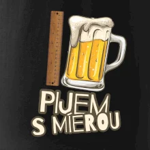 Pijem s mierou Pijem s mierou