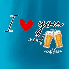 I love beer and beer