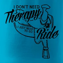 I don't Therapy Ride - jazdkyňa I don't Therapy Ride - jazdkyňa