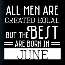 All men are created equal june All men are created equal june
