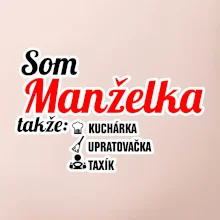 Som manželka takže...