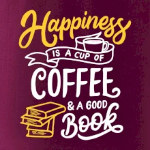 Happiness is a Cup of Coffee and a Good Book