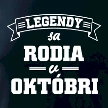 Legendy sa rodia v októbri
