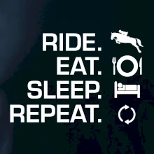 Ride Eat Sleep Repeat Kôň