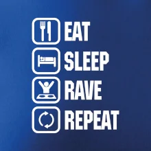 Eat sleep rave repeat