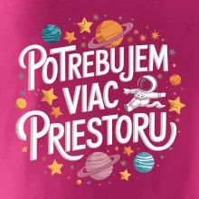 Potrebujem viac priestoru