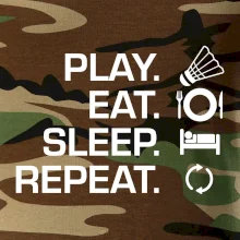 Play Eat Sleep Repeat badminton