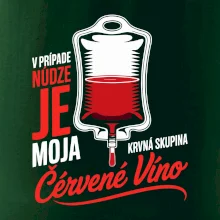 V prípade núdze je moja krvná skupina červené víno