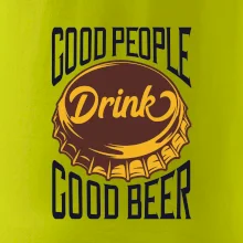 Good People Drink good Beer Good People Drink good Beer