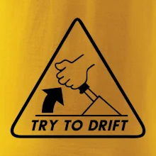 Try to drift Try to drift