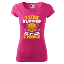 I like burger and maybe 3 people