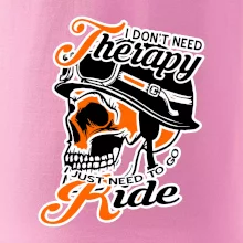 I don't need therapy moto ride