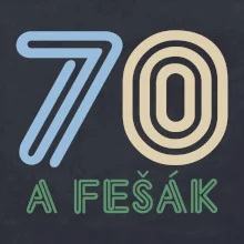 70 a fešák