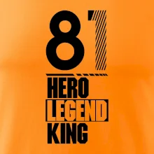 Hero, Legend, King 1981