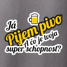 Pijem pivo - tvoja super schopnosť - šikmý