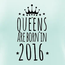 Queens are born in 2016