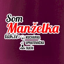Som manželka takže...