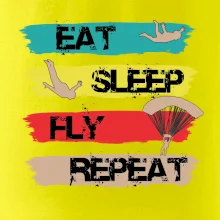 Eat Sleep Fly Repeat Paragliding Eat Sleep Fly Repeat Paragliding