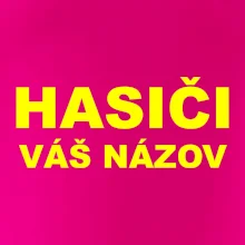 Hasiči - žltý nápis - váš názov zboru