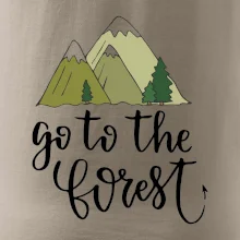 Go to the forest