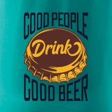 Good People Drink good Beer Good People Drink good Beer
