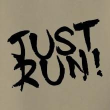 Just run