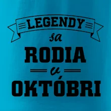 Legendy sa rodia v októbri